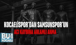 Kocaelispor'dan Samsunspor’un Acı Kaybına Anlamlı Anma
