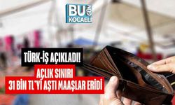 TÜRK-İŞ Açıkladı: Açlık Sınırı 31 Bin TL’yi Aştı, Maaşlar Eridi