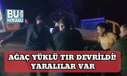 Ağaç Yüklü Tır Devrildi! Yaralılar Var