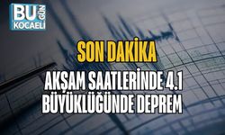 SON DAKİKA | Akşam Saatlerinde 4.1 Büyüklüğünde Deprem