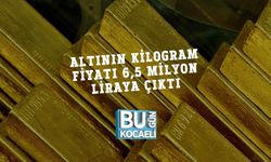 Altının Kilogram Fiyatı 6,5 Milyon Liraya Çıktı