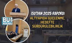 İSU’dan 2025 Raporu: Altyapıda Güçlenme, Hedefte Sürdürülebilirlik