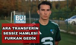 Ara Transferin Sessiz Hamlesi: Furkan Gedik