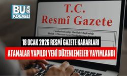 18 Ocak 2026 Resmî Gazete Kararları: Atamalar Yapıldı Yeni Düzenlemeler Yayımlandı
