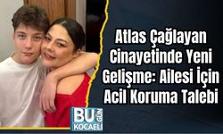 Atlas Çağlayan Cinayetinde Yeni Gelişme: Ailesi İçin Acil Koruma Talebi