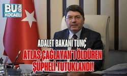 Adalet Bakanı Tunç: Atlas Çağlayan’ı Öldüren Şüpheli Tutuklandı!