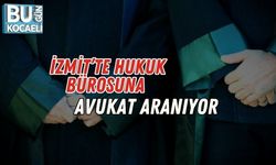 İzmit’te Hukuk Bürosuna Avukat Aranıyor