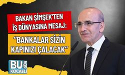 Bakan Şimşek'ten İş Dünyasına Mesaj: “Bankalar Sizin Kapınızı Çalacak”