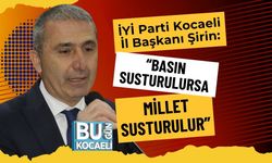 İYİ Parti Kocaeli İl Başkanı Şirin: “Basın susturulursa millet susturulur”