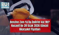Benzine Zam Ya Da İndirim Var Mı? Kocaeli’de 28 Ocak 2026 Güncel Akaryakıt Fiyatları