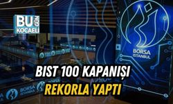 BIST 100 Kapanışı Rekorla Yaptı