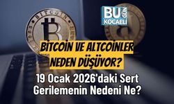 Bitcoin ve Altcoinler Neden Düşüyor? 19 Ocak 2026'daki Sert Gerilemenin Nedeni Ne?