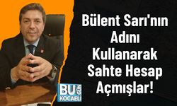 Bülent Sarı'nın Adını Kullanarak Sahte Hesap Açmışlar!
