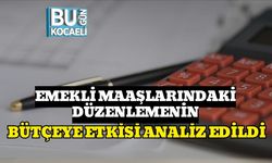 Emekli Maaşlarındaki Düzenlemenin Bütçeye Etkisi Analiz Edildi