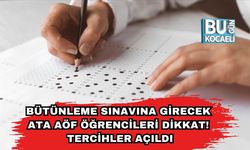 Bütünleme Sınavına Girecek ATA AÖF Öğrencileri Dikkat! Tercihler Açıldı