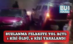 Buzlanma Felakete Yol Açtı: 1 Kişi Öldü, 8 Kişi Yaralandı