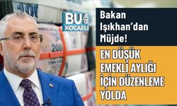 Bakan Işıkhan’dan Müjde! En Düşük Emekli Aylığı İçin Düzenleme Yolda