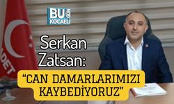 Serkan Zatsan: “Can Damarlarımızı Kaybediyoruz”