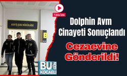 Dolphin Avm Cinayeti Sonuçlandı: Cezaevine Gönderildi!