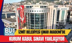 İzmit Belediyesi Çınar Akademi’de Kurum Kabul Sınavı Yaklaşıyor