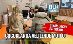 Çınar Çocuk Evleri'nde Çocuklarda Velilerde Mutlu!