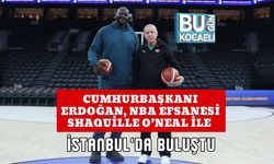 Cumhurbaşkanı Erdoğan, NBA Efsanesi Shaquille O’Neal ile İstanbul’da Buluştu
