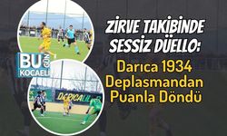Zirve Takibinde Sessiz Düello: Darıca 1934 Deplasmandan Puanla Döndü