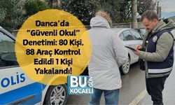 Darıca’da “Güvenli Okul” Denetimi: 80 Kişi, 88 Araç Kontrol Edildi 1 Kişi Yakalandı!