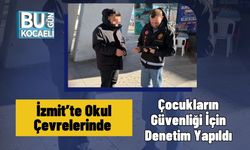 İzmit’te Okul Çevrelerinde Çocukların Güvenliği İçin Denetim Yapıldı