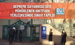 Depreme Dayanıksız Diye Mühürlenen Anıtpark Yerleşkesinde Sınav Yapıldı