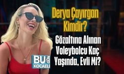 Derya Çayırgan Kimdir? Gözaltına Alınan Voleybolcu Kaç Yaşında, Evli Mi?