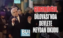 Gergerlioğlu, Dilovası’nda Devlete Meydan Okudu