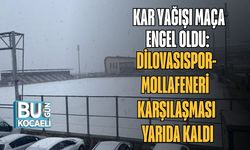 Kar Yağışı Maça Engel Oldu: Dilovasıspor-Mollafeneri Karşılaşması Yarıda Kaldı