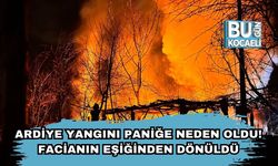 Ardiye Yangını Paniğe Neden Oldu! Facianın Eşiğinden Dönüldü!