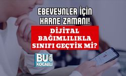 Ebeveynler İçin Karne Zamanı! Dijital Bağımlılıkla Sınıfı Geçtik mi?