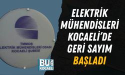 Elektrik Mühendisleri Kocaeli’de Geri Sayım Başladı