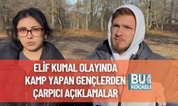 Elif Kumal Olayında Kamp Yapan Gençlerden Çarpıcı Açıklamalar