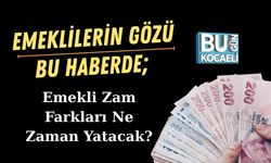Emeklilerin Gözü Bu Haberde; Emekli Zam Farkları Ne Zaman Yatacak?