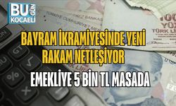 Bayram İkramiyesinde Yeni Rakam Netleşiyor: Emekliye 5 Bin TL Masada