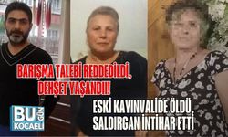 Barışma Talebi Reddedildi, Dehşet Yaşandı: Eski Kayınvalide Öldü, Saldırgan İntihar Etti