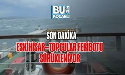 SON DAKİKA | Eskihisar–Topçular Feribotu Sürükleniyor