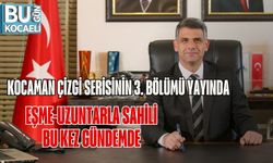 Kocaman Çizgi Serisinin 3. Bölümü Yayında: Eşme-Uzuntarla Sahili Bu Kez Gündemde