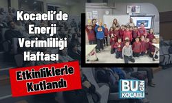 Kocaeli’de Enerji Verimliliği Haftası Etkinliklerle Kutlandı