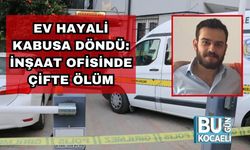 Ev Hayali Kabusa Döndü: İnşaat Ofisinde Çifte Ölüm