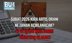 Şubat 2026 Kira Artış Oranı Ne Zaman Açıklanacak? Ev ve İşyeri Kira Zammı Yüzde Kaç Olacak?