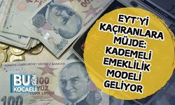 EYT’yi Kaçıranlara Müjde: Kademeli Emeklilik Modeli Geliyor