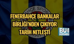 Fenerbahçe Bankalar Birliği’nden Çıkıyor: Tarih Netleşti