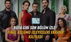 Rüya Gibi Son Bölüm İzle! Final Bölümü İzleyicileri Ekrana Kilitledi