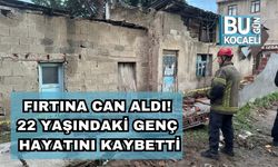 Fırtına Can Aldı! 22 Yaşındaki Genç Hayatını Kaybetti