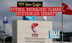 TFF'den Çağrı : Futbol Menajeri Olmak İsteyenler Dikkat!